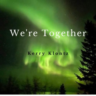 We're Together lyrics | Boomplay Music