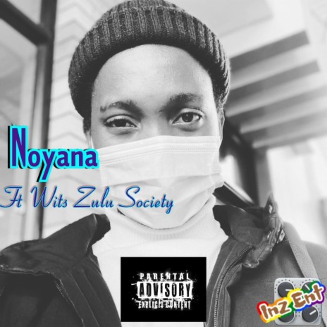 Noya na? ft. Wits Zulu Society Choir | Boomplay Music