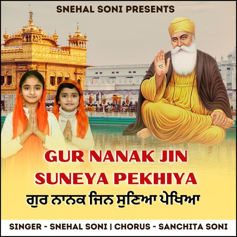 Gur Nanak Jin Suneya Pekhiya | Boomplay Music