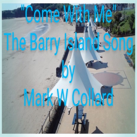 Come with Me (The Barry Island Song) | Boomplay Music