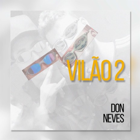 Vilão 2 ft. Neves | Boomplay Music