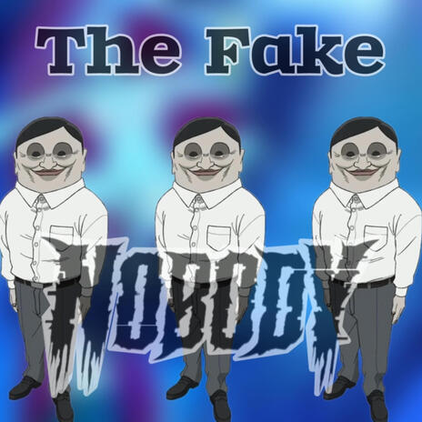 THE FAKE | Boomplay Music