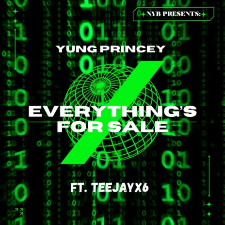 Everything's For Sale ft. TeeJayx6 | Boomplay Music