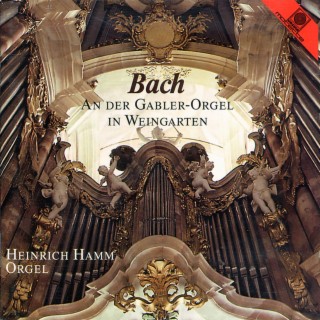Bach an der Gabler-Orgel in Weingarten (Hamm, Heinrich)