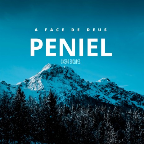 Peniel - A Face de Deus | Boomplay Music