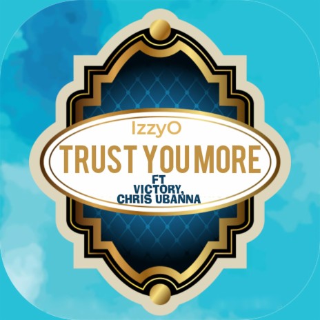 Trust You More | Boomplay Music