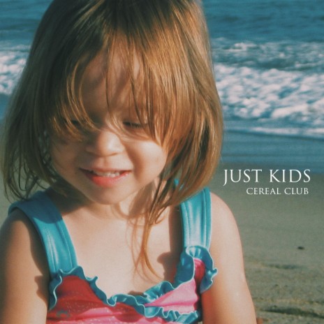 Just Kids | Boomplay Music