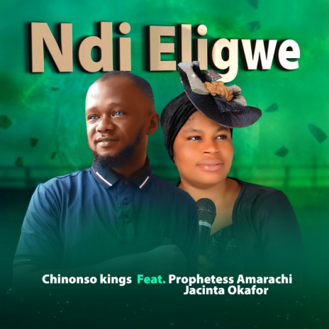 Ndi Eligwe ft. Prophetess Amarachi Jacinta Okafor | Boomplay Music