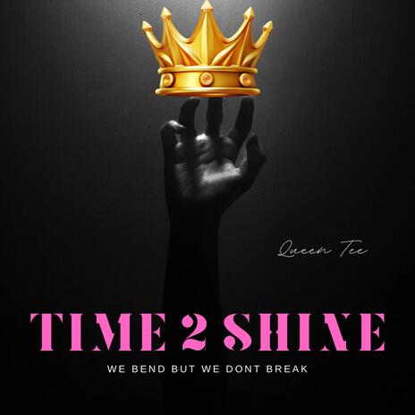 Time 2 Shine | Boomplay Music