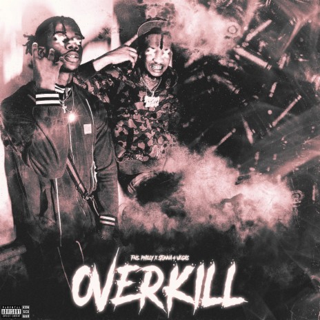 Overkill ft. Stunna 4 Vegas 🅴 | Boomplay Music
