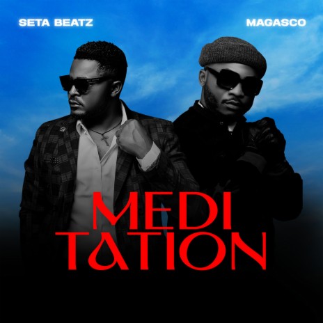 Meditation (Cover Me) ft. Magasco | Boomplay Music