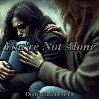 You're Not Alone (Female Version)