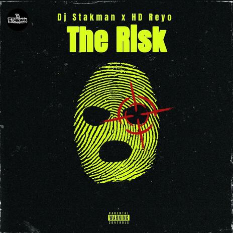 The Risk ft. HD Reyo