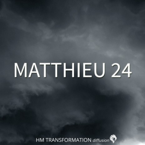 Matthieu 24 | Boomplay Music