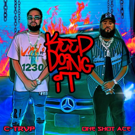 Keep Doing It ft. OneShotAce | Boomplay Music