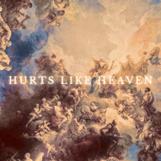 Hurts like Heaven