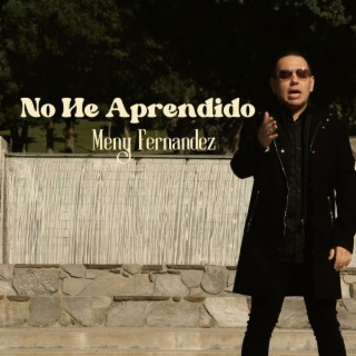 No He Aprendido (Special Version)