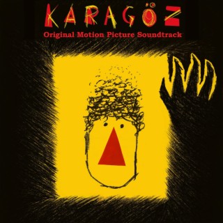 Karagöz (Original Motion Picture Soundtrack)