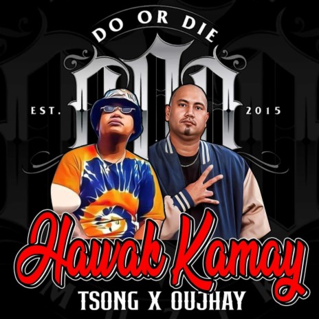 HAWAK KAMAY TSONG x OUJHAY | Boomplay Music