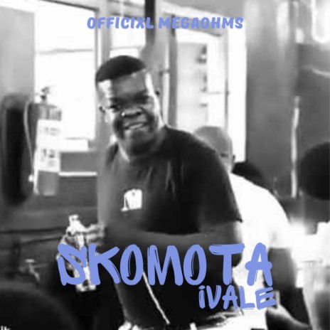 Skomota Ivale (feat. Maestro sa)