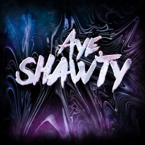 Aye Shawty ft. Tribe Mafia | Boomplay Music