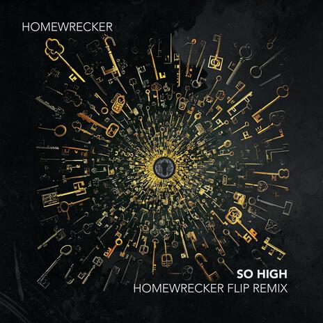 So High (Homewrecker Flip) | Boomplay Music