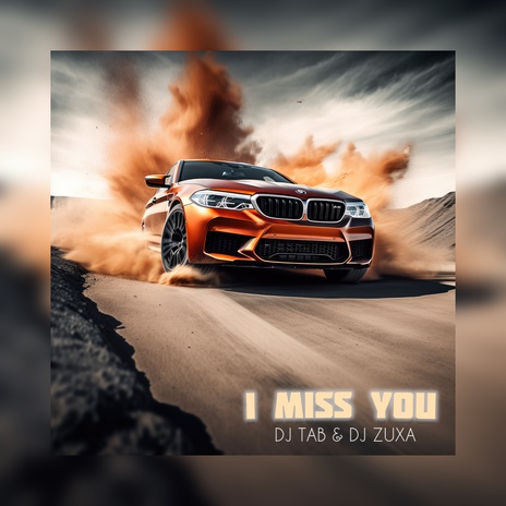 I Miss You ft. DJ ZUXA | Boomplay Music