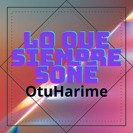 Lo Que Siempre Soñé | Boomplay Music