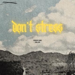 Don't Stress