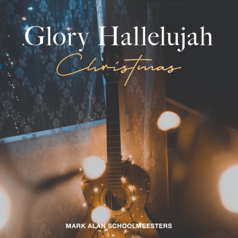 Glory Hallelujah (Christmas) | Boomplay Music