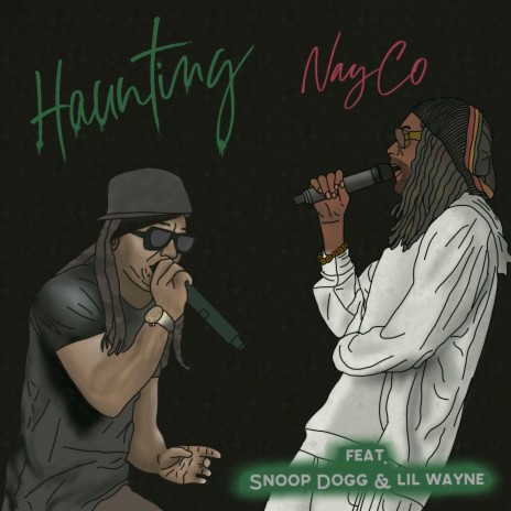 Haunting (feat. Snoop Dogg & Lil Wayne) [NayCo Remix] | Boomplay Music