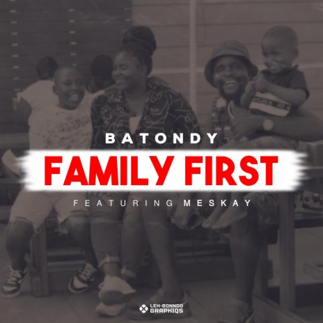 Family First ft. Meskay | Boomplay Music