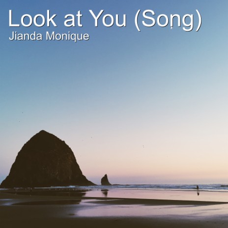 Look at You | Boomplay Music