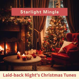 Laid-back Night's Christmas Tunes