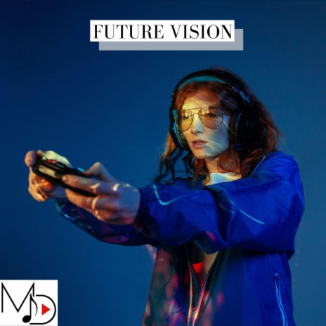 Future Vision | Boomplay Music