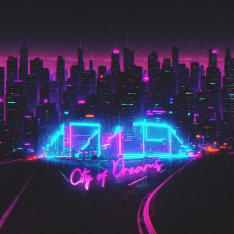 City Of Dreams | Boomplay Music