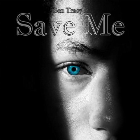 Save Me | Boomplay Music