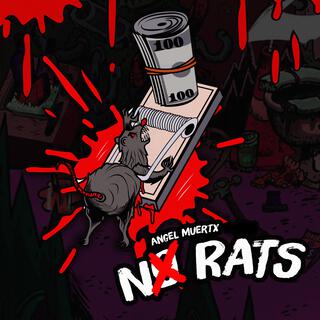 NX RATS (Angel Muertx Version)