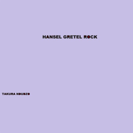 Hansel Gretel Rock