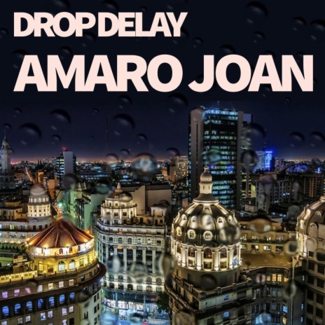 Drop Delay | Boomplay Music