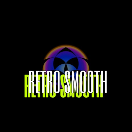 RETRO SMOOTH (Radio Edit) | Boomplay Music