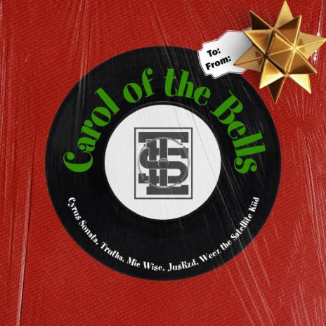 Carol Of The Bells (TLS Edition) ft. Cyrus Sonata, TLS, JusRzd, Trutha & Weez The Satellite Kiid | Boomplay Music