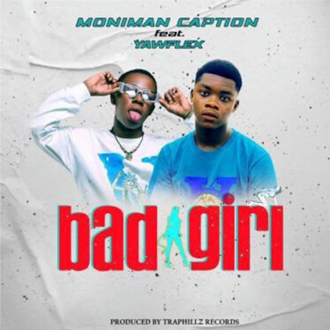 Bad Girl ft. Yawflix | Boomplay Music