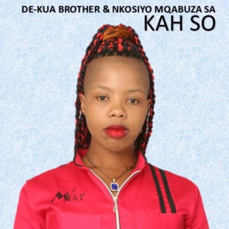 Kah So ft. Nkosyo Mqabuza-SA