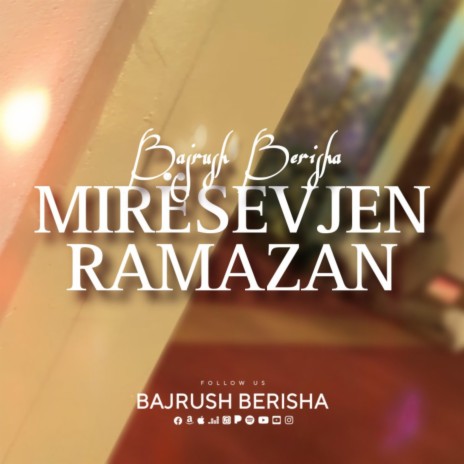 Mirësevjen Ramazan | Boomplay Music