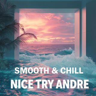 SMOOTH & CHILL