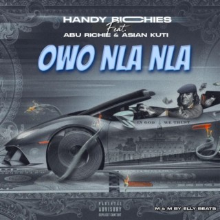 Owo Nla Nla ft. Abu Richie & Asian Kuti lyrics | Boomplay Music