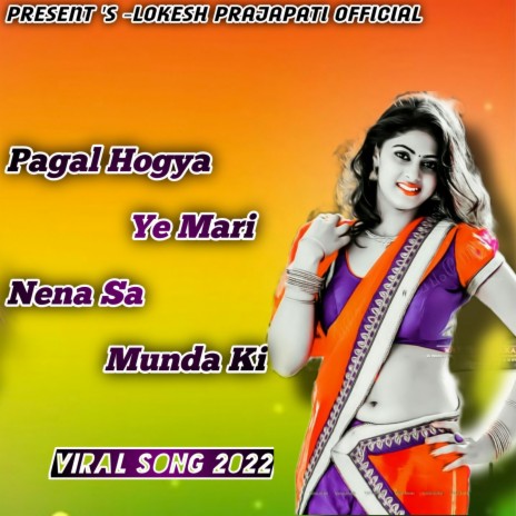 Pagal Hogya Ye Mari Nena Sa Munda Ki | Boomplay Music