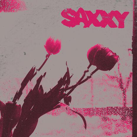 Saxxy | Boomplay Music