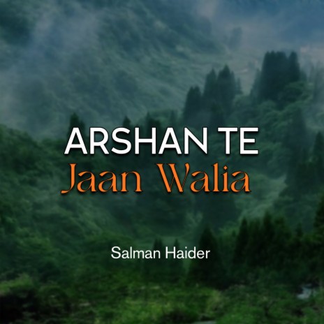 Arshan Te Jaan Walia
